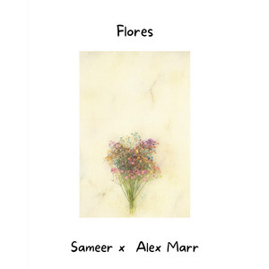 Flores — Sameer, Alex Marr